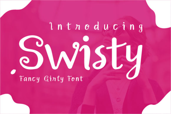 Swisty: A Joyful Handwritten Font for Warmer Design